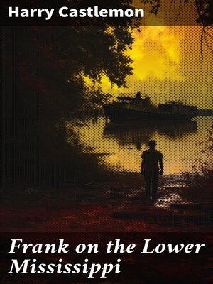cover image of Frank on the Lower Mississippi